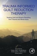 Trauma Informed Guilt Reduction Therapy