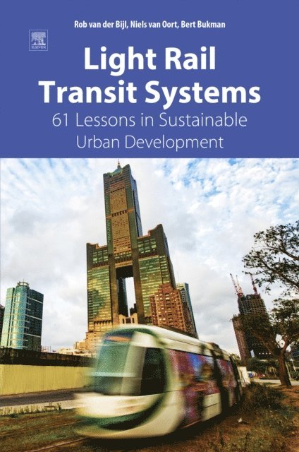 Bert Bukman, Niels van Oort, Rob van der Bijl - Light Rail Transit Systems, E-bok. Tillgänglighet: Lägg i varukorg