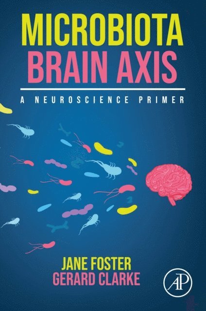 Gerard Clarke, Jane Foster - Microbiota Brain Axis, E-bok