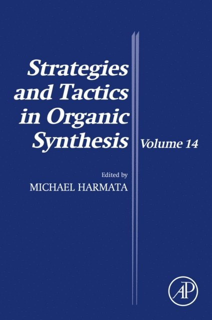 Michael Harmata - Strategies and Tactics in Organic Synthesis, E-bok