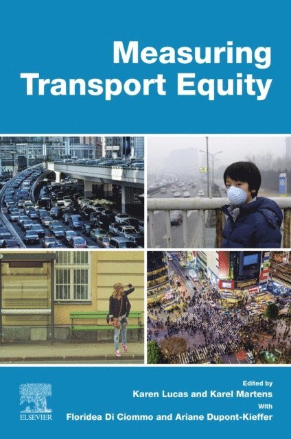 Ariane Dupont-Kieffer, Floridea Di Ciommo, Karel Martens, Karen Lucas - Measuring Transport Equity, E-bok