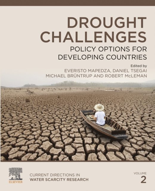 Robert McLeman, Michael Bruntrup, Daniel Tsegai, Everisto Mapedza - Drought Challenges, E-bok