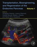 Transplantation, Bioengineering, and Regeneration of the Endocrine Pancreas