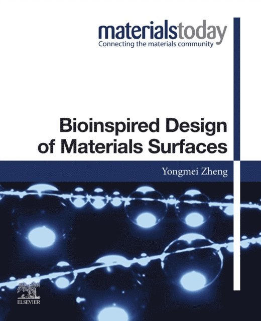 Yongmei Zheng - Bioinspired Design of Materials Surfaces, E-bok