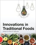 Innovations in Traditional Foods