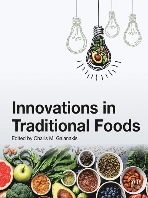 Charis M. Galanakis - Innovations in Traditional Foods, E-bok