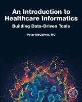 An Introduction to Healthcare Informatics