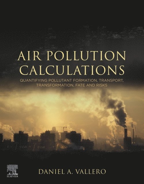 Daniel A. Vallero - Air Pollution Calculations, E-bok
