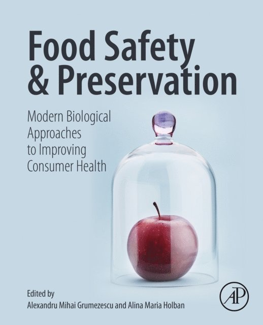 Alina Maria Holban, Alexandru Mihai Grumezescu - Food Safety and Preservation, E-bok