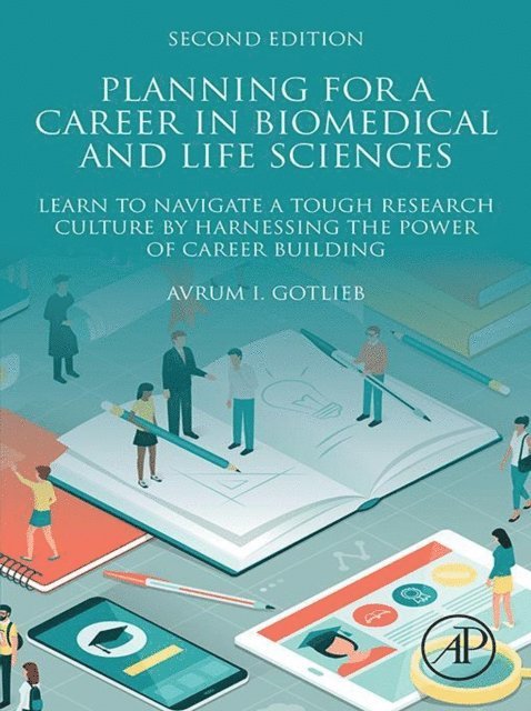 Avrum I. Gotlieb - Planning for a Career in Biomedical and Life Sciences, E-bok