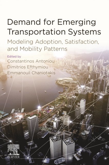 Emmanouil Chaniotakis, Dimitrios Efthymiou, Constantinos Antoniou - Demand for Emerging Transportation Systems, E-bok