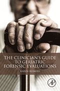 Clinician's Guide to Geriatric Forensic Evaluations