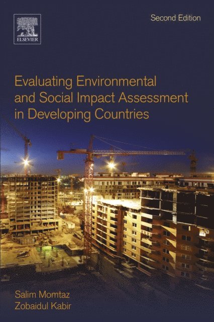Zobaidul Kabir, Salim Momtaz - Evaluating Environmental and Social Impact Assessment in Developing Countries, E-bok