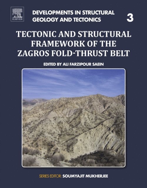 Ali Farzipour Saein - Tectonic and Structural Framework of the Zagros Fold-Thrust Belt, E-bok