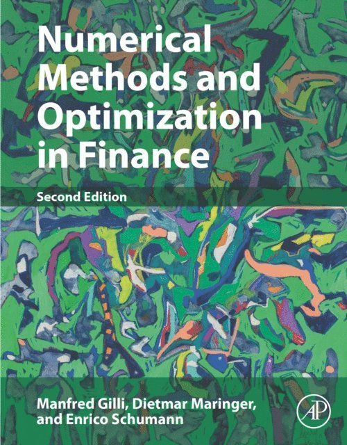 Enrico Schumann, Dietmar Maringer, Manfred Gilli - Numerical Methods and Optimization in Finance, E-bok