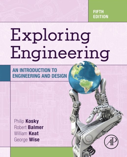 William Keat, Robert Balmer - Exploring Engineering, E-bok. Tillgänglighet: Lägg i varukorg
