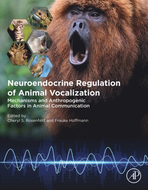 Frauke Hoffmann, Cheryl S. Rosenfeld - Neuroendocrine Regulation of Animal Vocalization, E-bok. Tillgänglighet: Lägg i varukorg