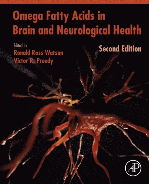 Victor R Preedy, Ronald Ross Watson - Omega Fatty Acids in Brain and Neurological Health, E-bok