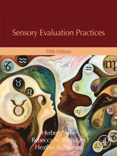 Heather A. Thomas, Rebecca N. Bleibaum, Herbert Stone - Sensory Evaluation Practices, E-bok
