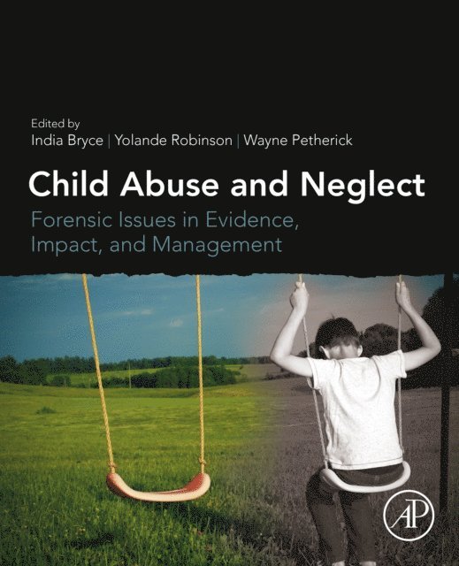 Wayne Petherick, Yolande Robinson, India Bryce - Child Abuse and Neglect, E-bok