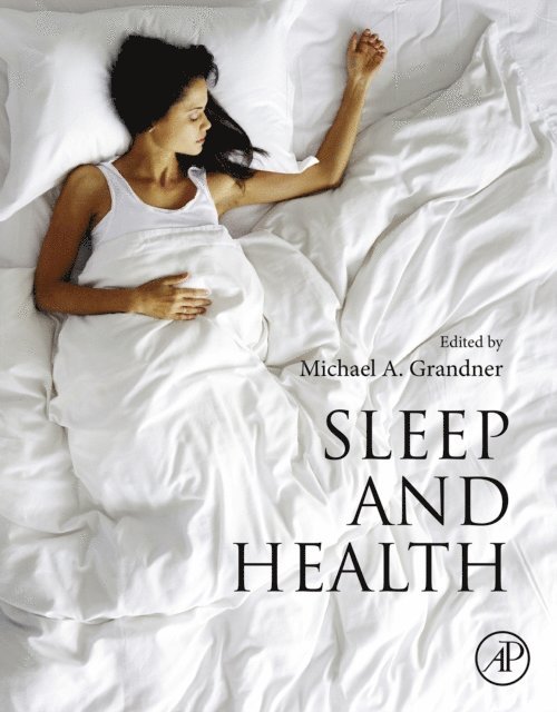 Michael A. Grandner - Sleep and Health, E-bok