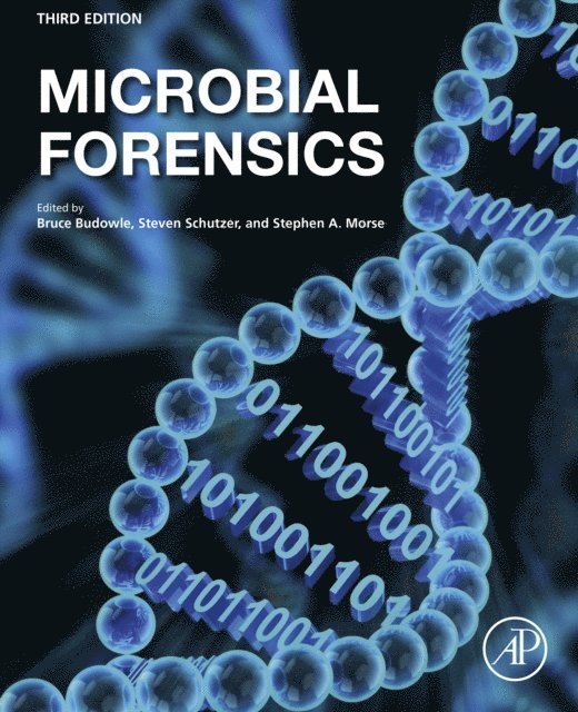 Stephen A. Morse, Steven E. Schutzer, Bruce Budowle - Microbial Forensics, E-bok