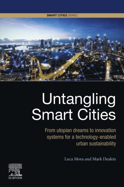 Mark Deakin, Luca Mora - Untangling Smart Cities, E-bok