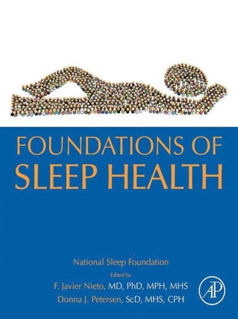 Donna Petersen, F. Javier Nieto - Foundations of Sleep Health, E-bok