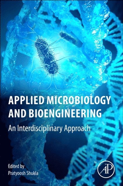Pratyoosh Shukla - Applied Microbiology and Bioengineering, E-bok