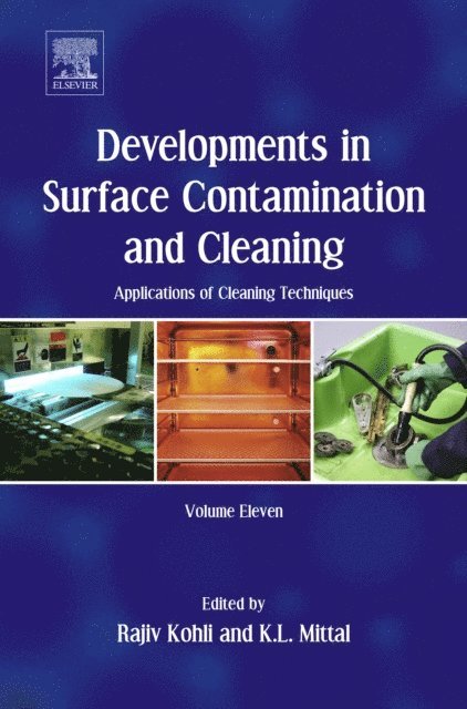 K.L. Mittal, Rajiv Kohli - Developments in Surface Contamination and Cleaning: Applications of Cleaning Techniques, E-bok