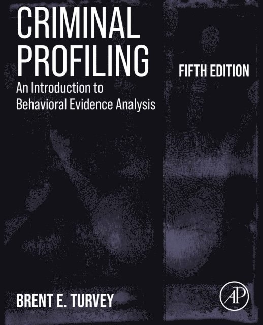 Brent E. Turvey - Criminal Profiling, E-bok