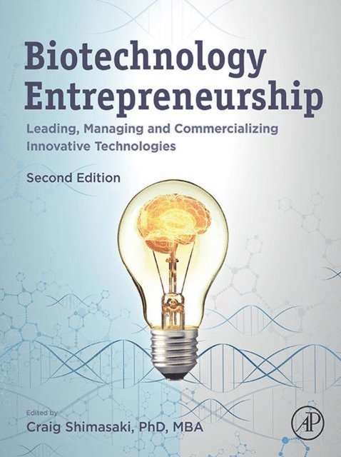 Craig Shimasaki - Biotechnology Entrepreneurship, E-bok. Tillgänglighet: Lägg i varukorg