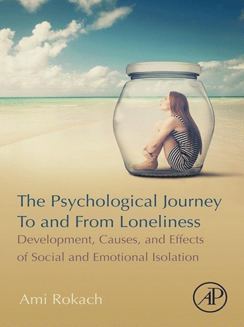 Ami Rokach - Psychological Journey To and From Loneliness, E-bok