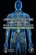 Lymphatic Structure and Function in Health and Disease