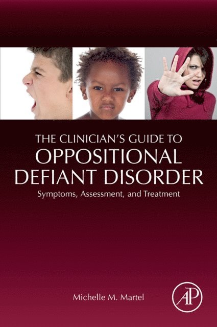 Michelle M. Martel - Clinician's Guide to Oppositional Defiant Disorder, E-bok. Tillgänglighet: Lägg i varukorg