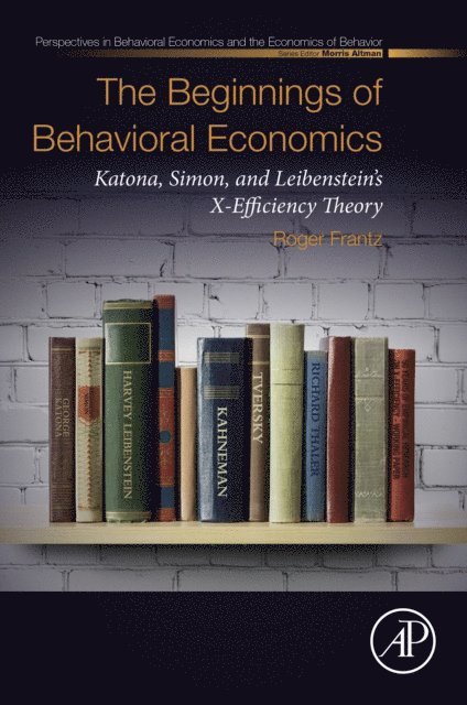 Roger Frantz - Beginnings of Behavioral Economics, E-bok