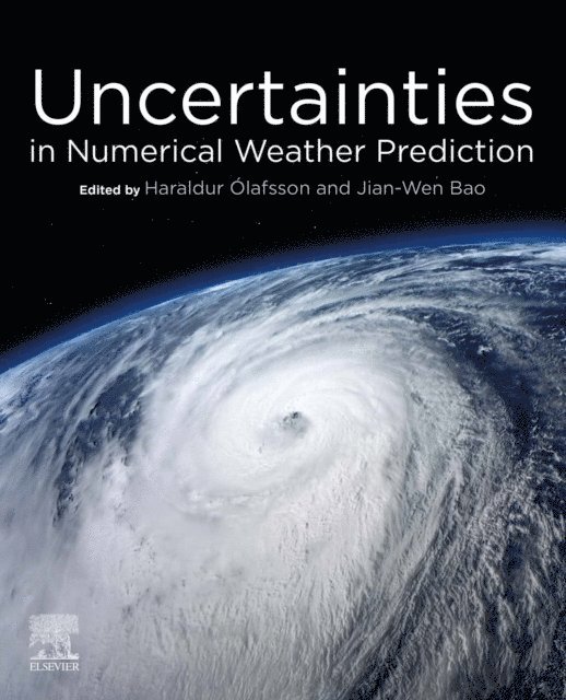 Jian-Wen Bao, Haraldur Olafsson - Uncertainties in Numerical Weather Prediction, E-bok. Tillgänglighet: Lägg i varukorg