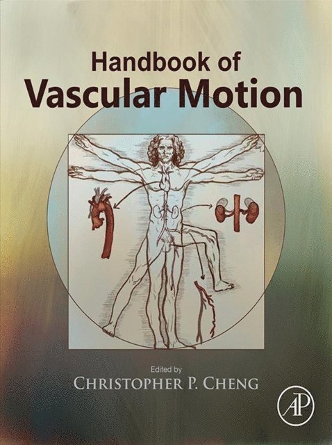 Christopher Cheng - Handbook of Vascular Motion, E-bok