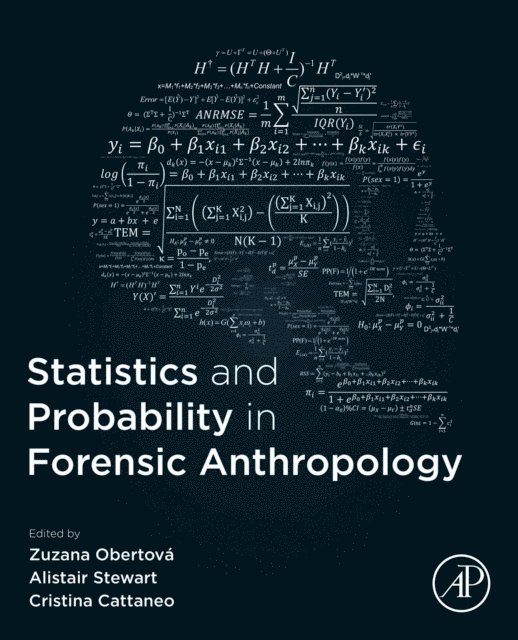 Cristina Cattaneo, Alistair Stewart, Zuzana Obertova - Statistics and Probability in Forensic Anthropology, E-bok