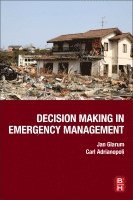 Jan Glarum, Carl Adrianopoli - Decision Making in Emergency Management, Häftad