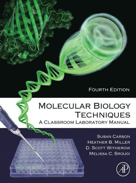 D. Scott Witherow, Melissa C. Srougi, Heather B. Miller, Sue Carson - Molecular Biology Techniques, E-bok