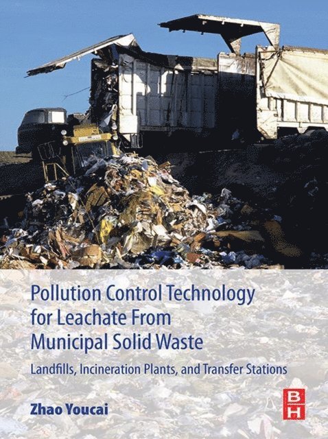 Zhao Youcai - Pollution Control Technology for Leachate from Municipal Solid Waste, E-bok
