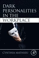 Cynthia Mathieu - Dark Personalities in the Workplace, Häftad