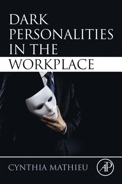 Cynthia Mathieu - Dark Personalities in the Workplace, E-bok
