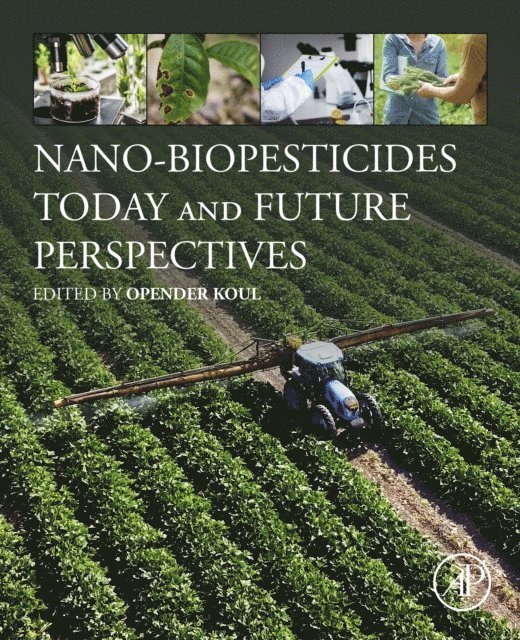 Opender Koul - Nano-Biopesticides Today and Future Perspectives, E-bok