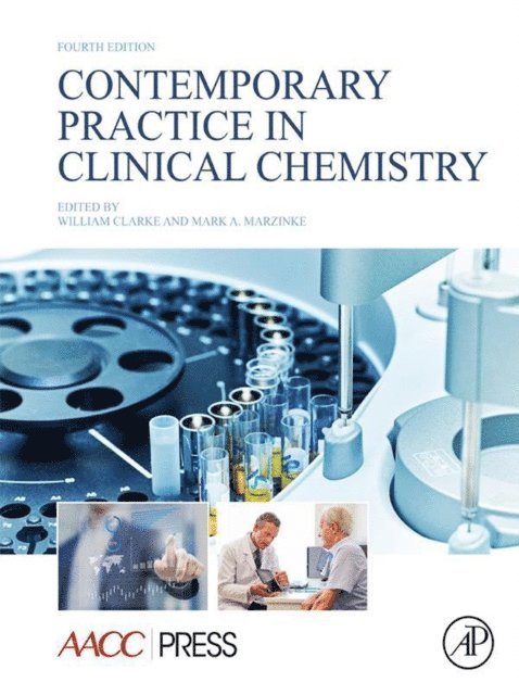 Mark Marzinke, William Clarke - Contemporary Practice in Clinical Chemistry, E-bok
