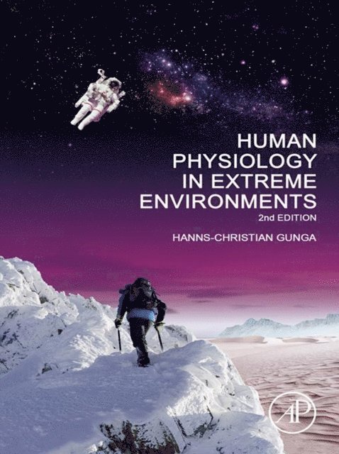Hanns-Christian Gunga - Human Physiology in Extreme Environments, E-bok