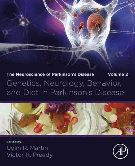 Victor R. Preedy, Colin R. Martin - Genetics, Neurology, Behavior, and Diet in Parkinson's Disease, E-bok