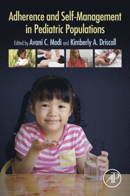 Kimberly A. Driscoll, Avani C. Modi - Adherence and Self-Management in Pediatric Populations, E-bok