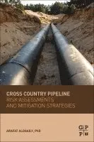 Arafat Aloqaily - Cross Country Pipeline Risk Assessments and Mitigation Strategies, Häftad. Tillgänglighet: Lägg i varukorg